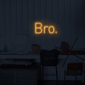 Bro Neon Sign