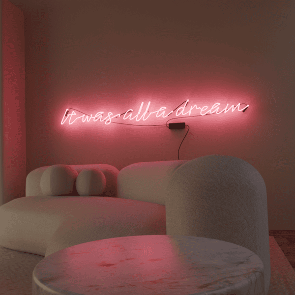 it was all a dream glass neon sign living room decor